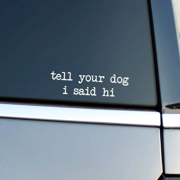 Friendly Greeting Dog Lover Vinyl Decal for Cars & Bumpers - Image 2