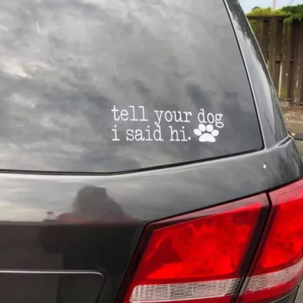 Friendly Greeting Dog Lover Vinyl Decal for Cars & Bumpers