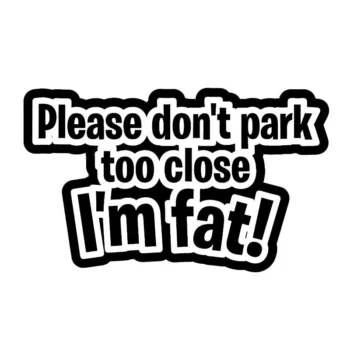 Chuckle-Inducing ‘I’m Fat’ Parking Space Car Sticker – Humorous Vinyl Decal