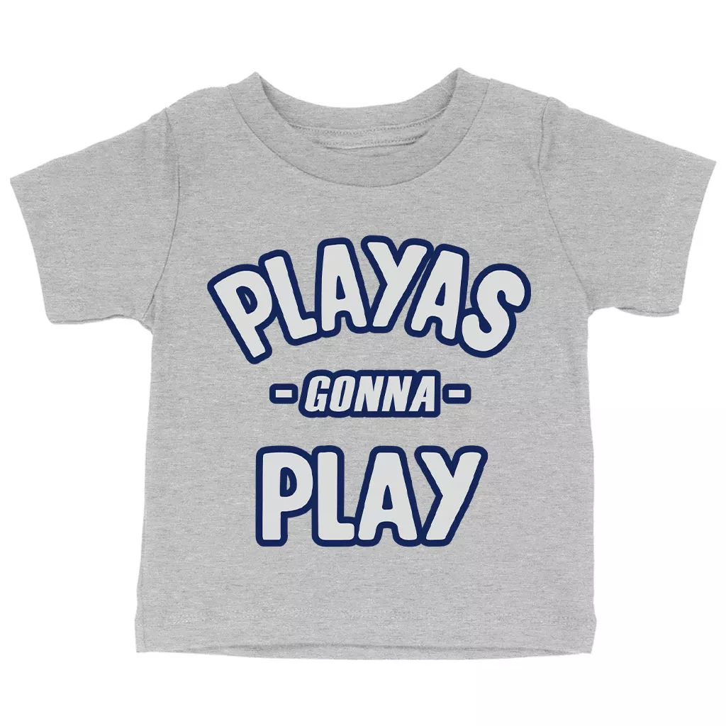 Playas Gonna Play Baby Jersey T-Shirt – Funny Baby T-Shirt – Themed T-Shirt for Babies
