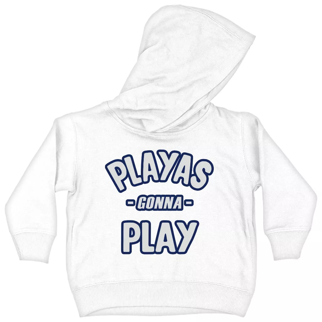 Playas Gonna Play Toddler Hoodie – Funny Toddler Hooded Sweatshirt – Themed Kids’ Hoodie
