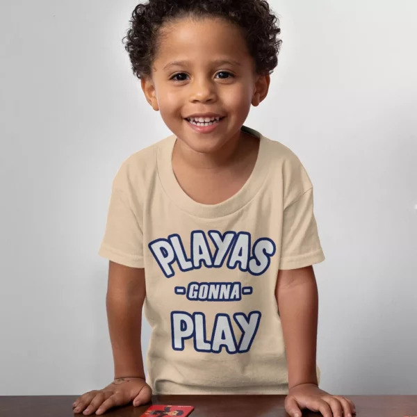 Playas Gonna Play Toddler T-Shirt – Funny Kids’ T-Shirt – Themed Tee Shirt for Toddler