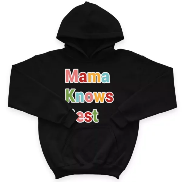 Mama Knows Best Kids’ Sponge Fleece Hoodie – Colorful Kids’ Hoodie – Cute Hoodie for Kids