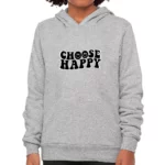 Choose Happy Kids' Sponge Fleece Hoodie - Trendy Kids' Hoodie - Printed Hoodie for Kids