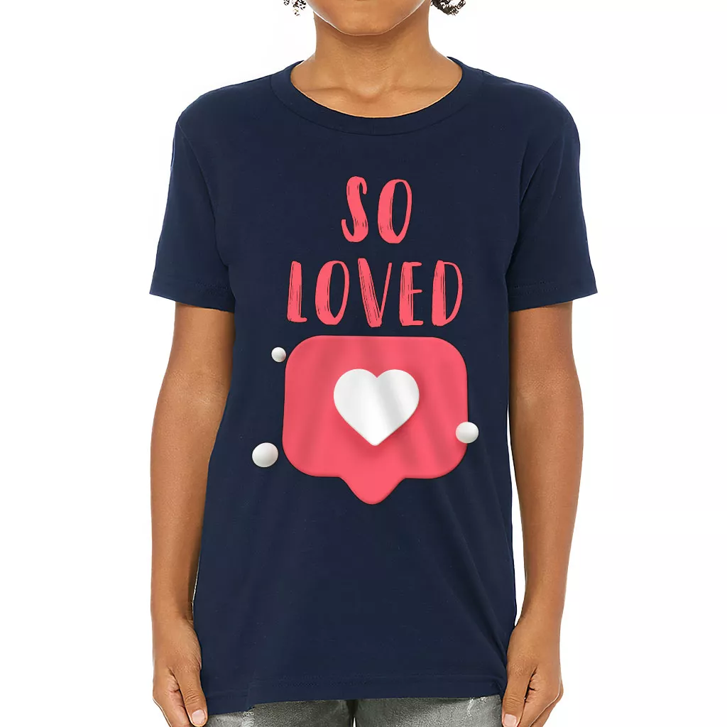 So Loved Kids’ T-Shirt – Cute T-Shirt – Heart Print Tee Shirt for Kids