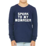 Momager Kids' Long Sleeve T-Shirt - Best Funny T-Shirt - Printed Long Sleeve Tee