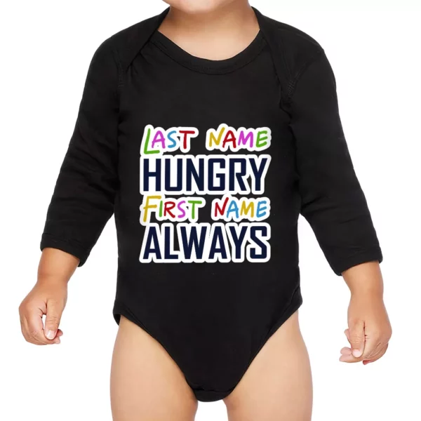 Always Hungry Baby Long Sleeve Onesie – Best Funny Baby Long Sleeve Bodysuit – Graphic Baby One-Piece