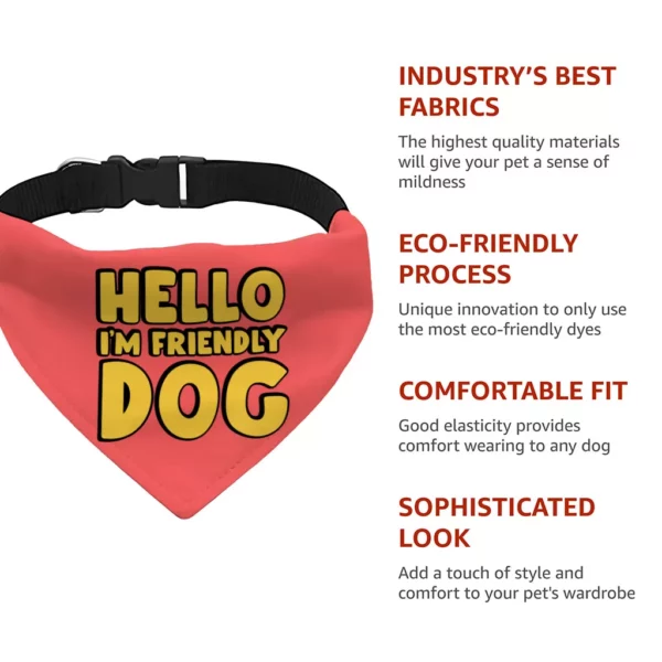 I’m Friendly Dog Pet Bandana Collar – Themed Scarf Collar – Cute Dog Bandana