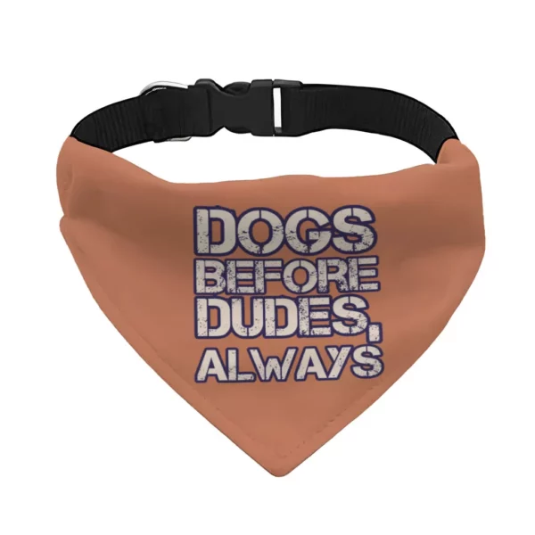 Dogs Before Dudes Pet Bandana Collar – Dog Theme Scarf Collar – Funny Dog Bandana