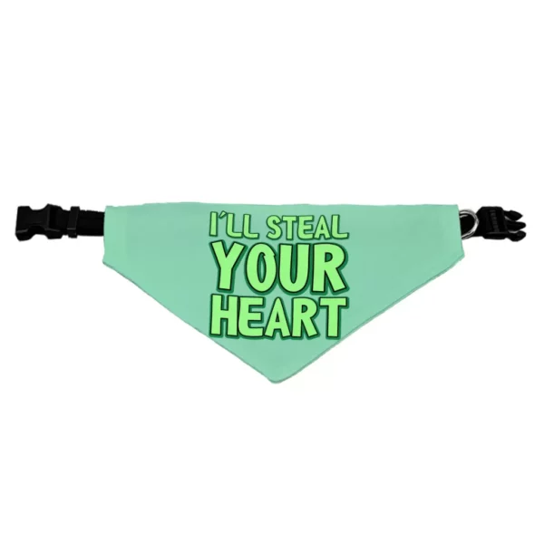 I’ll Steal Your Heart Pet Bandana Collar – Art Print Scarf Collar – Word Design Dog Bandana