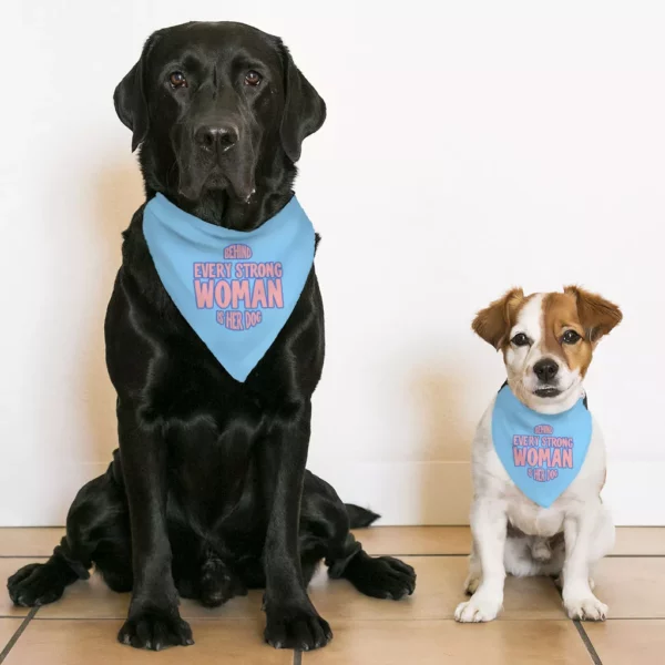 Behind Every Woman Is Her Dog Pet Bandana Collar – Cute Scarf Collar – Unique Dog Bandana