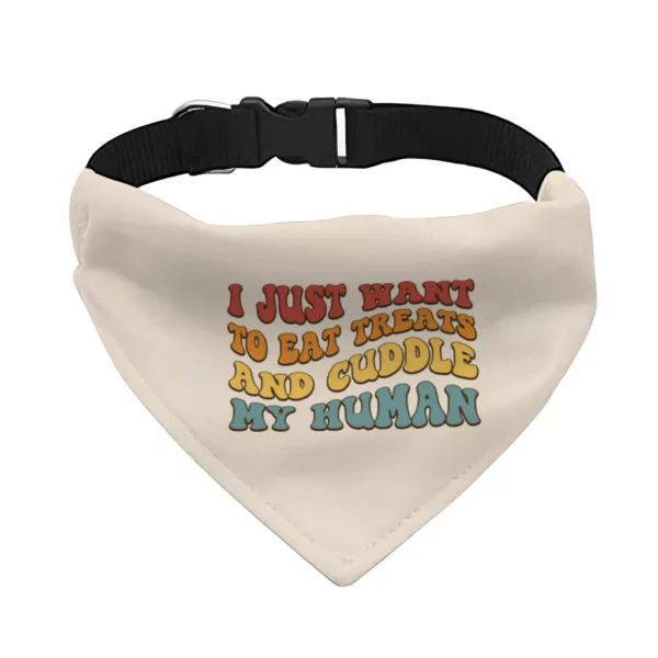 Cuddle My Human Pet Bandana Collar – Unique Scarf Collar – Print Dog Bandana