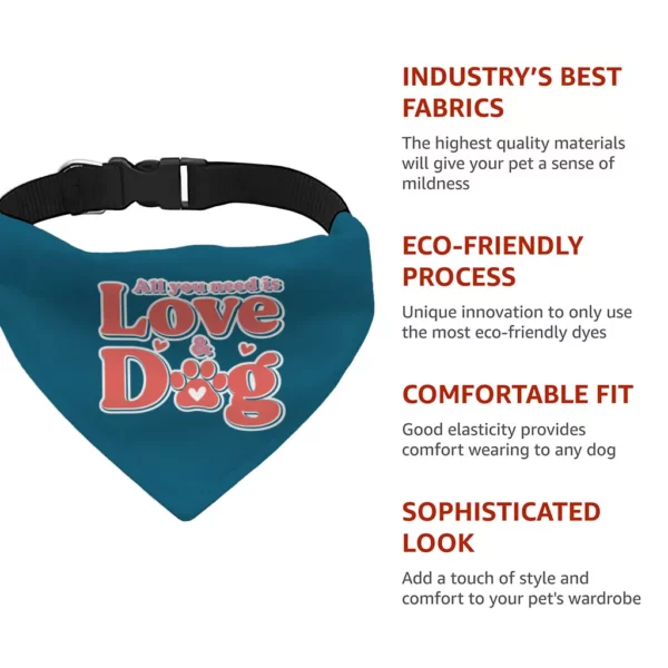 All You Need Is Love and Dog Pet Bandana Collar – Quote Scarf Collar – Themed Dog Bandana