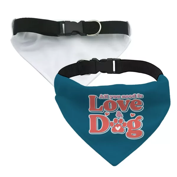 All You Need Is Love and Dog Pet Bandana Collar – Quote Scarf Collar – Themed Dog Bandana