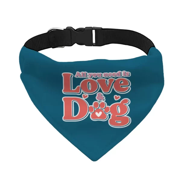 All You Need Is Love and Dog Pet Bandana Collar – Quote Scarf Collar – Themed Dog Bandana