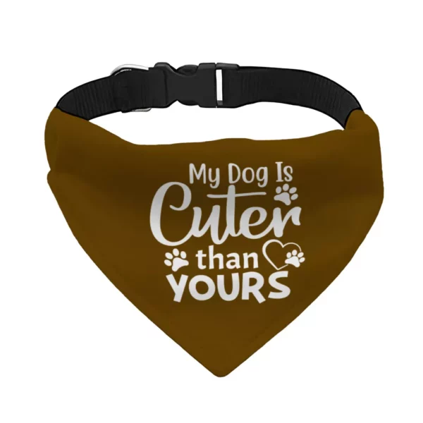 My Dog Is Cuter Than Yours Pet Bandana Collar - Cute Scarf Collar - Art Dog Bandana - Image 2