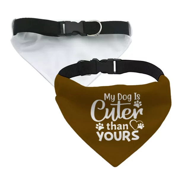 My Dog Is Cuter Than Yours Pet Bandana Collar - Cute Scarf Collar - Art Dog Bandana - Image 4