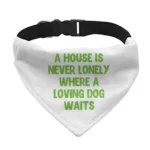 Dog Quote Pet Bandana Collar - Cute Scarf Collar - Creative Dog Bandana