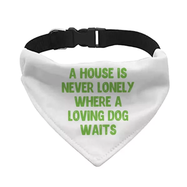 Dog Quote Pet Bandana Collar – Cute Scarf Collar – Creative Dog Bandana