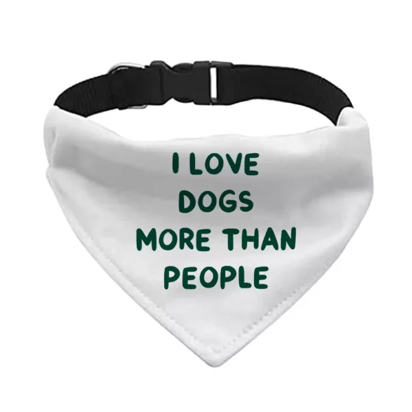 I Love Dogs Pet Bandana Collar – Printed Scarf Collar – Quotes Dog Bandana